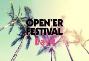 Read more about the article Open’er 2023 Festival Dzień 4